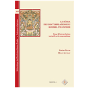 Le sūtra des contemplations du Buddha Vie-Infinie. Essai d'interprétation textuelle et iconographique.