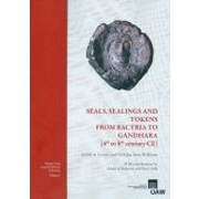 Seals, sealings and tokens from Bactria to Gandhara (4th to 8th century CE)