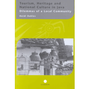 Tourism, Heritage and National Culture in Java: Dilemmas of a Local Community.