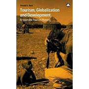 Tourism, Globalization and Development: Responsible Tourism Planning.