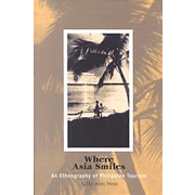 Where Asia Smiles: An Ethnography of Philippine Tourism.