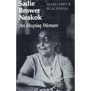 Sadie Brower Neakok: An Inupiaq Woman