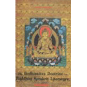 Bodhisattva Doctrine in Buddhist Sanskrit Literature