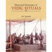 Illustrated Dictionary of Vedic Rituals