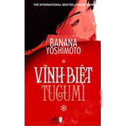 Vinh biet Tugumi / TUGUMI