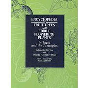 Encyclopedia of Fruit Trees and Edible Flowering Plants in Egypt and the Subtropics